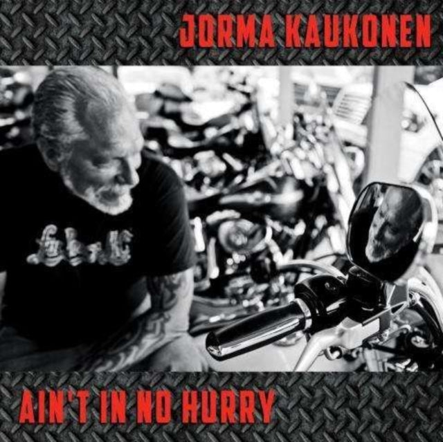 KAUKONEN, JORMA | AIN'T IN NO HURRY | VINYL RECORD (LP)