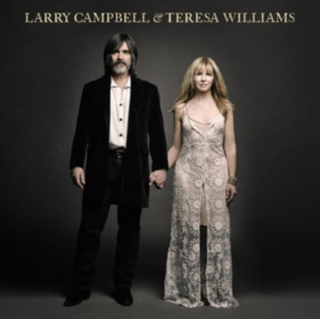 CAMPBELL, LARRY / WILLIAMS, TERESA | LARRY CAMPBELL & TERESA WILLIAMS | VINYL RECORD (LP)