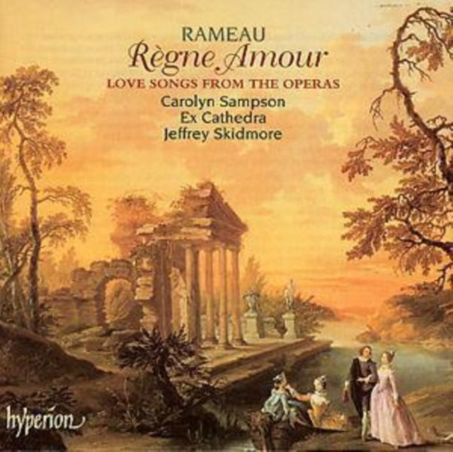 EX CATHEDRA | RAMEAU: REGNE AMOUR LOVE SONGS FROM THE OPERAS | CD