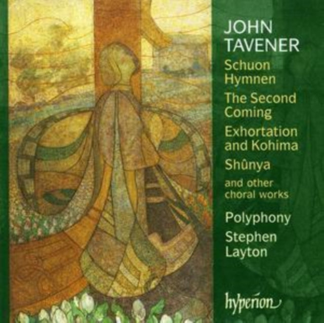 POLYPHONY | TAVENER: SCHUON HYMNEN THE SECOND COMING EXHORTATION AND KOHIMA | CD