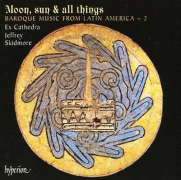 EX CATHEDRA | MOON SUN & ALL THINGS BAROQUE MUSIC FROM LATIN AMERICA VOL.2 | CD