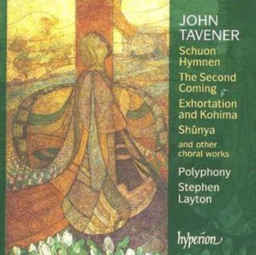 POLYPHONY | TAVENER: SCHUON HYMNEN THE SECOND COMING | SACDH