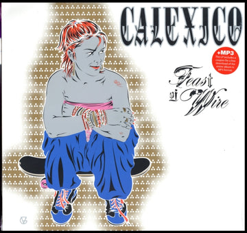 CALEXICO | FEAST OF WIRE | VINYL RECORD (LP)