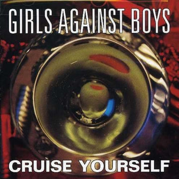 GIRLS AGAINST BOYS | CRUISE YOURSELF | CD