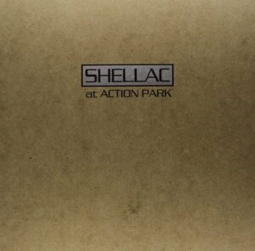 SHELLAC | AT ACTION PARK | VINYL RECORD (LP)