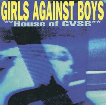 GIRLS AGAINST BOYS | HOUSE OF GVSB | CD