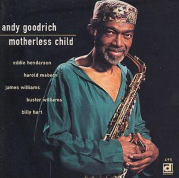 GOODRICH, ANDY | MOTHERLESS CHILD | CD