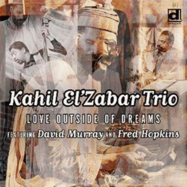 EL'ZABAR, KAHIL & RITUAL TRIO | LOVE OUTSIDE OF DREAMS | CD