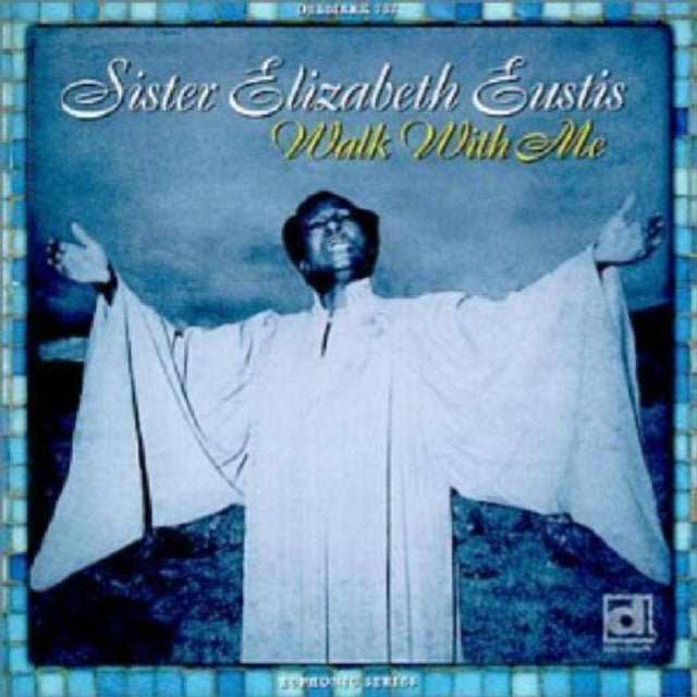 EUSTIS, SISTER ELIZABETH | WALK WITH ME | CD