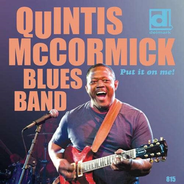 MCCORMICK, QUINTUS BLUES BAND | PUT IT ON ME | CD