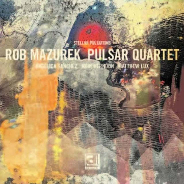 MAZUREK, ROB PULSAR QUARTET | STELLAR PULSATIONS | VINYL RECORD (LP)