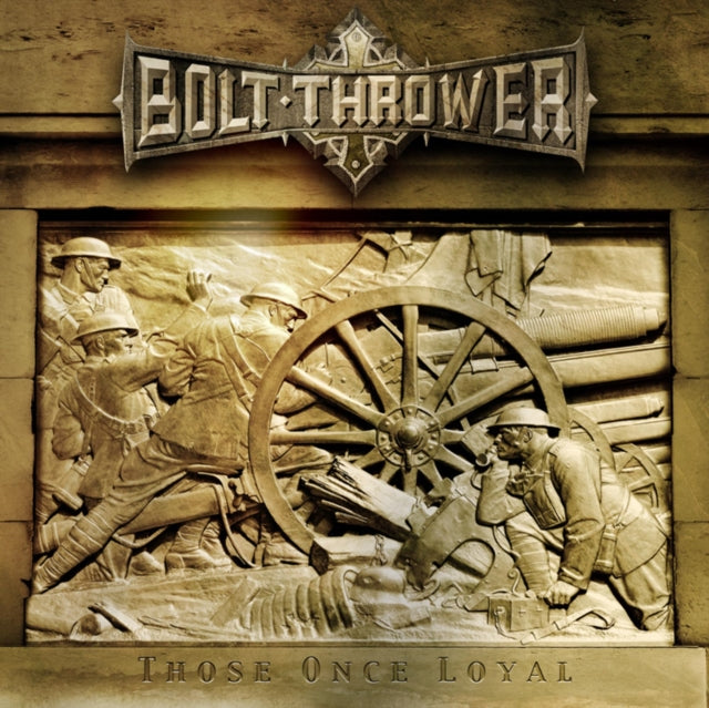 BOLT THROWER | THOSE ONCE LOYAL | VINYL RECORD (LP)