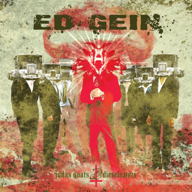 GEIN, ED | JUDAS GOATS & DEISELEATERS | CD