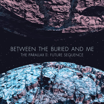 BETWEEN THE BURIED & ME | PARALLAX II: FUTURE SEQUENCE | VINYL RECORD (LP)