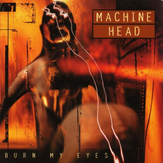 MACHINE HEAD | BURN MY EYES | VINYL RECORD (LP)