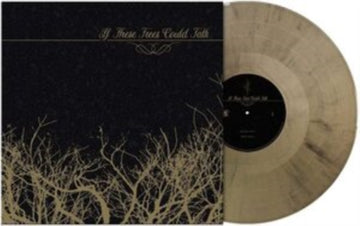 IF THESE TREES COULD TALK | IF THESE TREES COULD TALK (GOLD/BLACK MARBLED VINYL) | VINYL RECORD (LP)