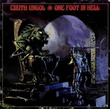 CIRITH UNGOL | ONE FOOT IN HELL | VINYL RECORD (LP)