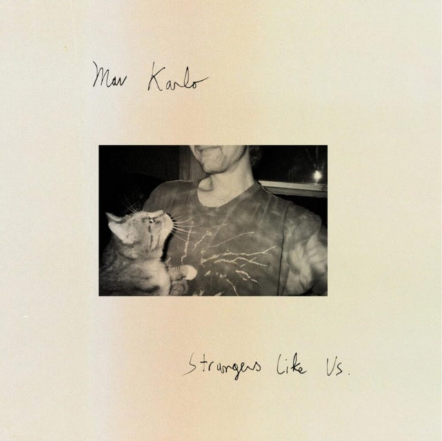 KARLO, MAV | STRANGERS LIKE US | VINYL RECORD (LP)