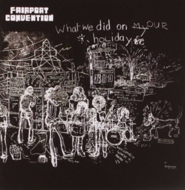 FAIRPORT CONVENTION | WHAT WE DID ON OUR HOLIDAYS (REMASTERED) | CD