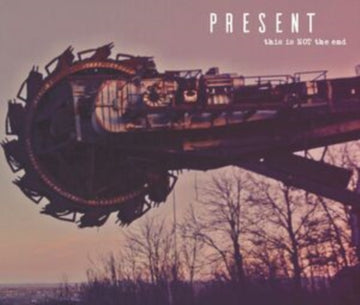 PRESENT | THIS IS NOT THE END | CD