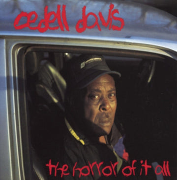DAVIS, CEDELL | HORROR OF IT ALL | VINYL RECORD (LP)