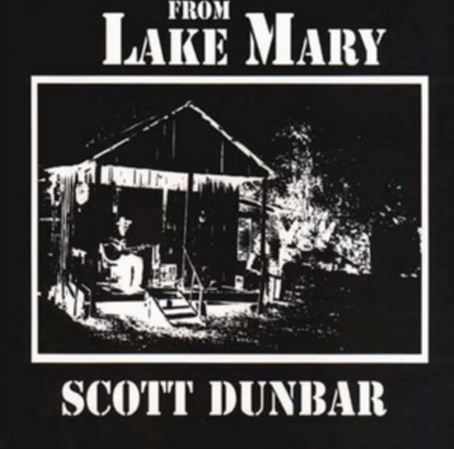 DUNBAR, SCOTT | FROM LAKE MARY | VINYL RECORD (LP)