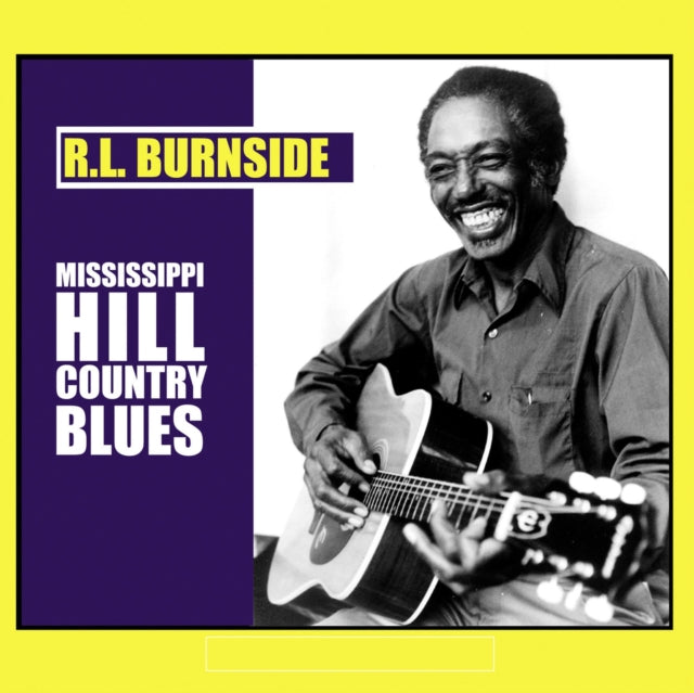 BURNSIDE, R.L. | MISSISSIPPI HILL COUNTRY BLUES | VINYL RECORD (LP)