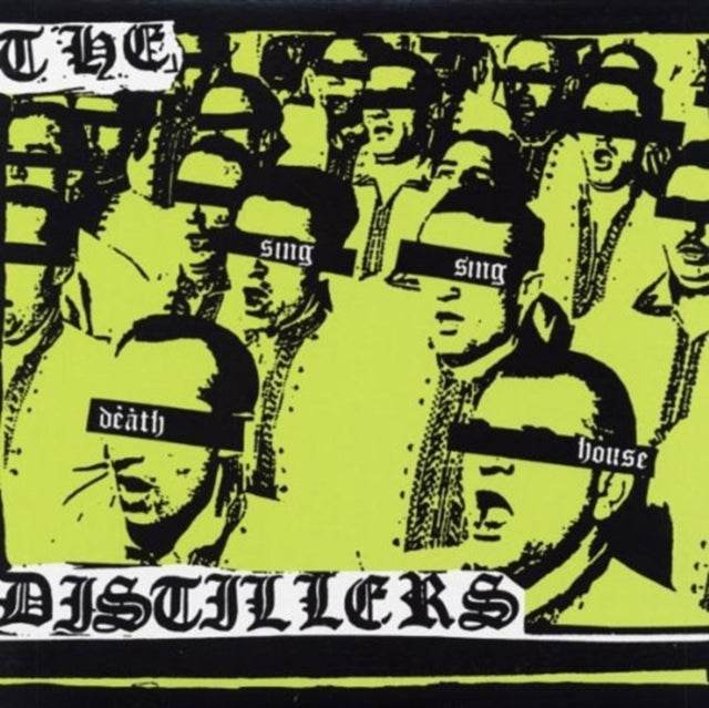 DISTILLERS | SING SING DEATH HOUSE | VINYL RECORD (LP)