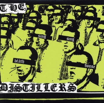 DISTILLERS | SING SING DEATH HOUSE | VINYL RECORD (LP)