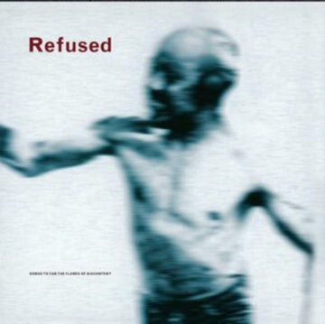 REFUSED | SONGS TO FAN THE FLAMES OF DISCONTENT (25TH ANNIV) | VINYL RECORD (LP)