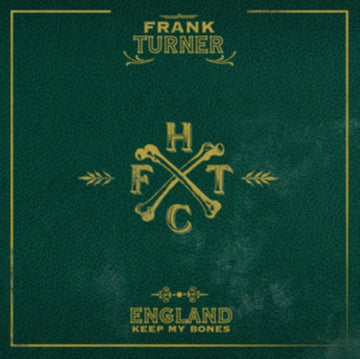 TURNER, FRANK | ENGLAND KEEP MY BONES | VINYL RECORD (LP)