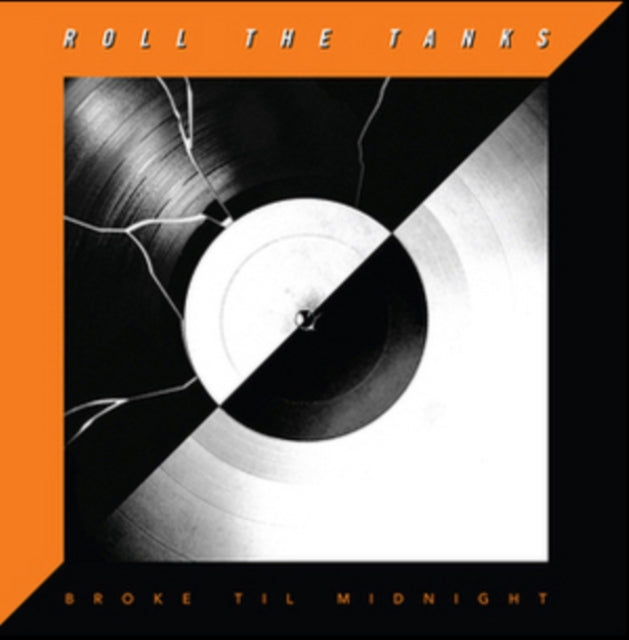 ROLL THE TANKS | BROKE TIL MIDNIGHT | VINYL RECORD (LP)