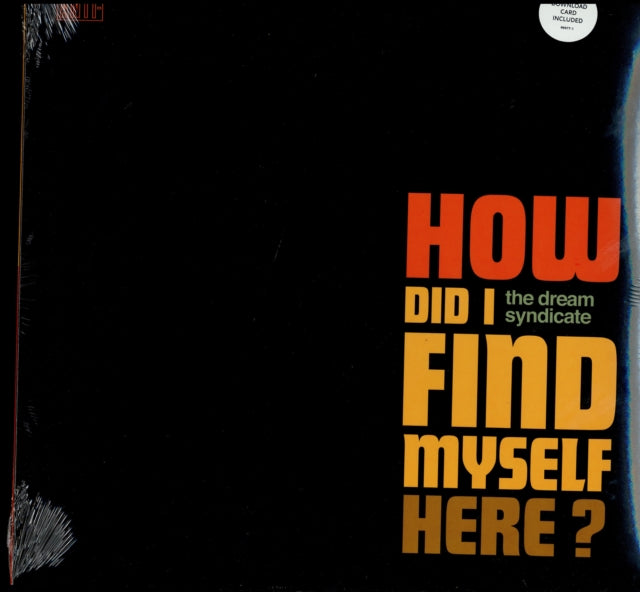 DREAM SYNDICATE | HOW DID I FIND MYSELF HERE (DL CARD) | VINYL RECORD (LP)