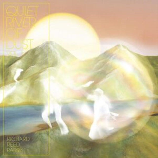 PARRY, RICHARD REED | QUIET RIVER OF DUST VOL 1 | VINYL RECORD (LP)