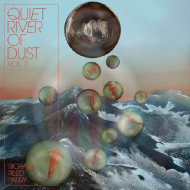 PARRY, RICHARD REED | QUIET RIVER OF DUST VOL. 2 (WHITE VINYL) | VINYL RECORD (LP)
