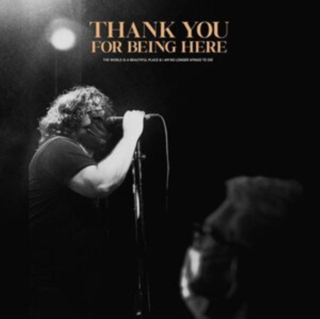 WORLD IS A BEAUTIFUL PLACE & I AM NO LONGER AFRAID | THANK YOU FOR BEING HERE (LIVE) | VINYL RECORD (LP)