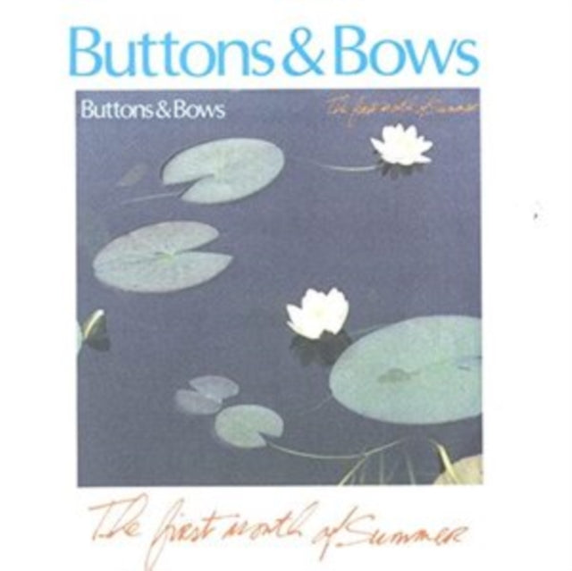 BUTTONS & BOWS | FIRST MOTH OF SUMMER | CD