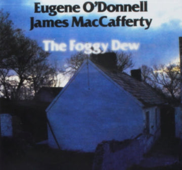 O'DONNELL EUGENE/MACCAFFERTY | FOGGY DEW | CD