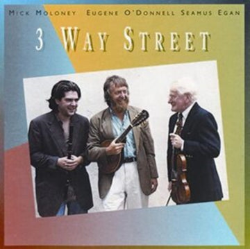 MOLONEY MICK/O'DONNELL/EGAN | THREE WAY STREET | CD