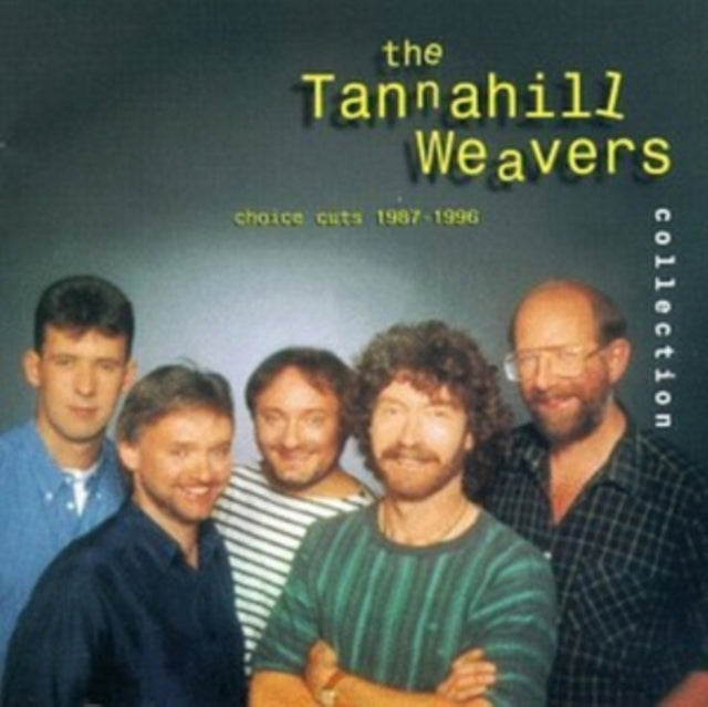 TANNAHILL WEAVERS | COLLECTION: CHOICE CUTS 1987-1 | CD