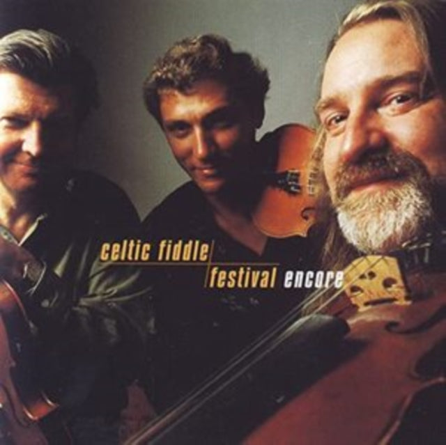 BURKE /CUNNINGHAM / LEMAI | CELTIC FIDDLE FESTIVAL ENCORE | CD