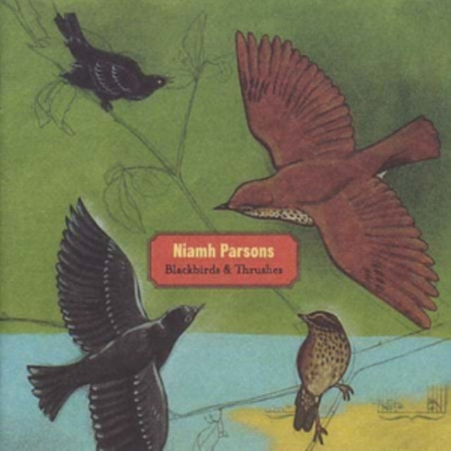 PARSONS, NAIMH | BLACKBIRDS & THRUSHES | CD