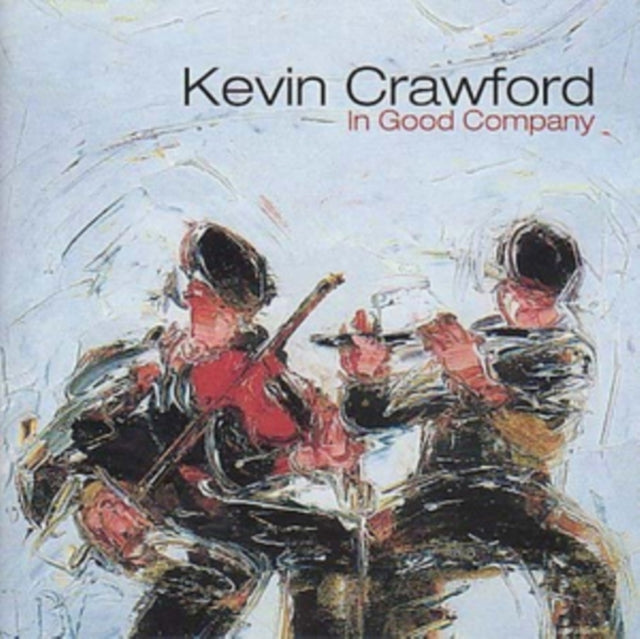 CRAWFORD KEVIN | IN GOOD COMPANY | CD