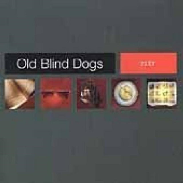 OLD BLIND DOGS | FIT? | CD