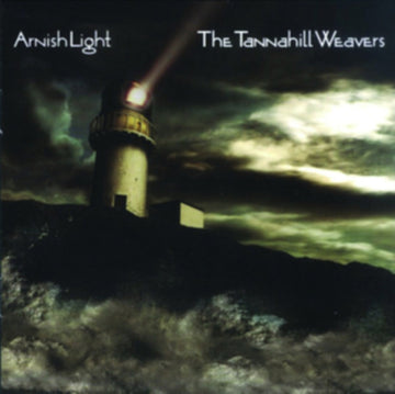 TANNAHILL WEAVERS | ARNISH LIGHT | CD