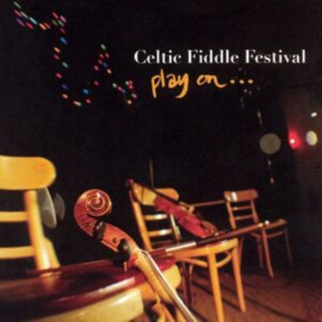 CELTIC FIDDLE FESTIVAL | PLAY ON | CD