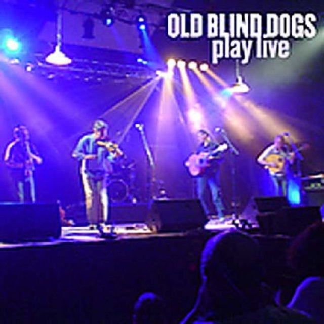 OLD BLIND DOGS | PLAY LIVE | CD