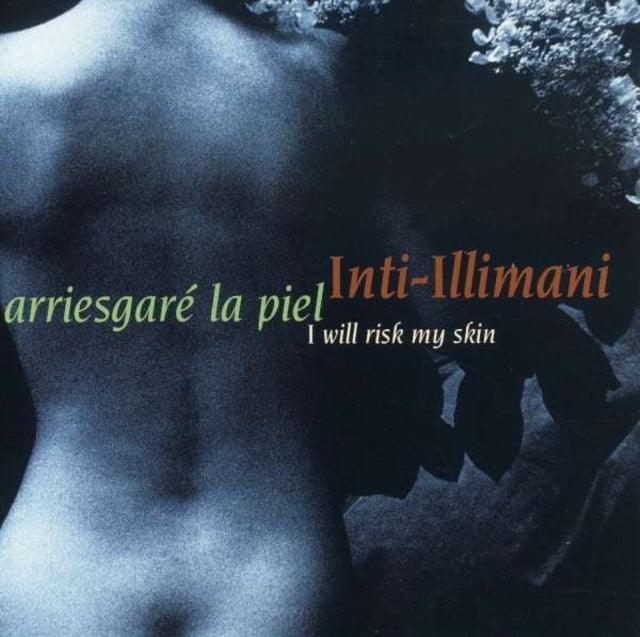 INTI-ILLIMANI | I WILL RISK MY SKIN | CD