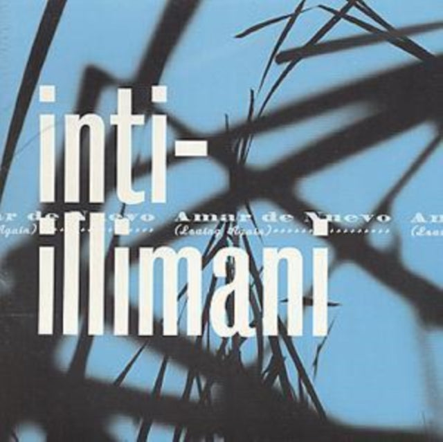 INTI-ILLIMANI | AMAR DE NUEVO | CD