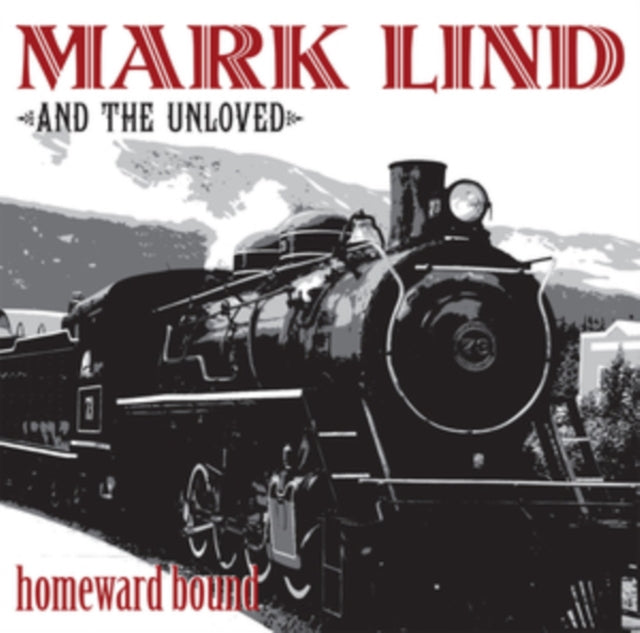 LIND, MARK & THE UNLOVED | HOMEWARD BOUND | VINYL RECORD (LP)